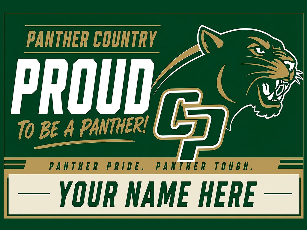 Proud to be a Panther Sign
